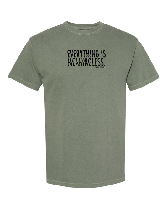 Everything is Meaningless Vintage T-Shirt